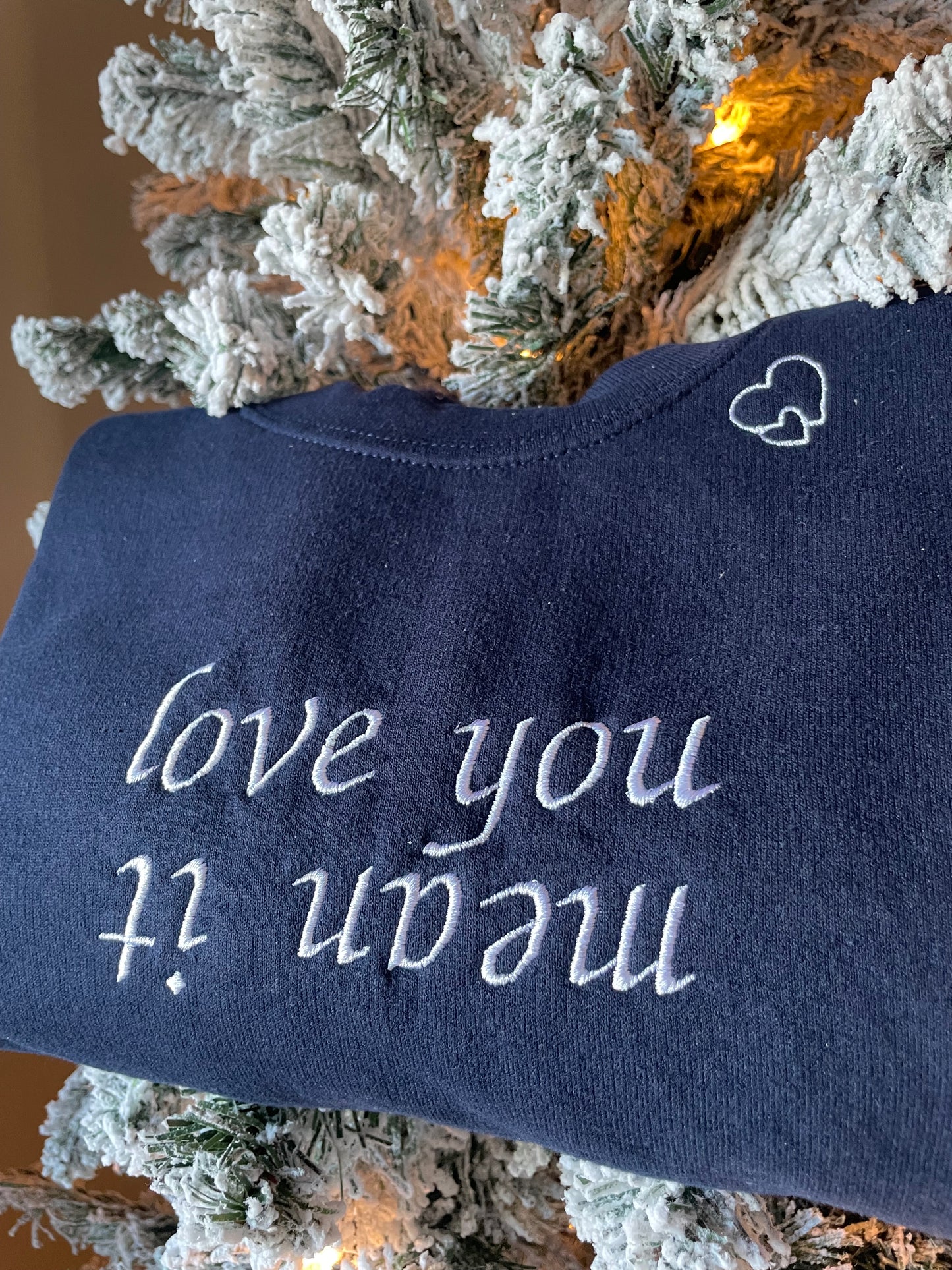 “love you, mean it” crew neck